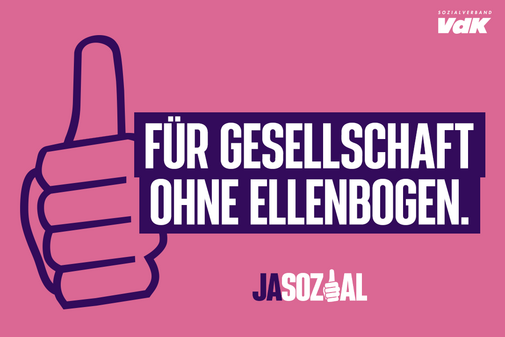 Jasozial - Für Gesellschaft ohn Ellenbogen Motiv der VdK-Aktion Jasozial: Grafik in rosa und lila. Zu sehen ist eine Hand, die das "Daumen hoch"-Zeichen macht, und der Schriftzug "Für Gesellschaft ohne Ellenbogen"