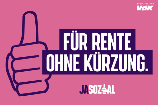 Jasozial - für Rente ohne Kürzung Motiv der VdK-Aktion Jasozial: Grafik in rosa und lila. Zu sehen ist eine Hand, die das "Daumen hoch"-Zeichen macht, und der Schriftzug "Für Rente ohne Kürzung"