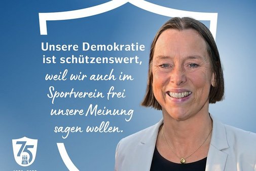 Unsere Demokratie ist schützenswert, weil wir auch im Sportverein frei unsere Meinung sagen wollen.