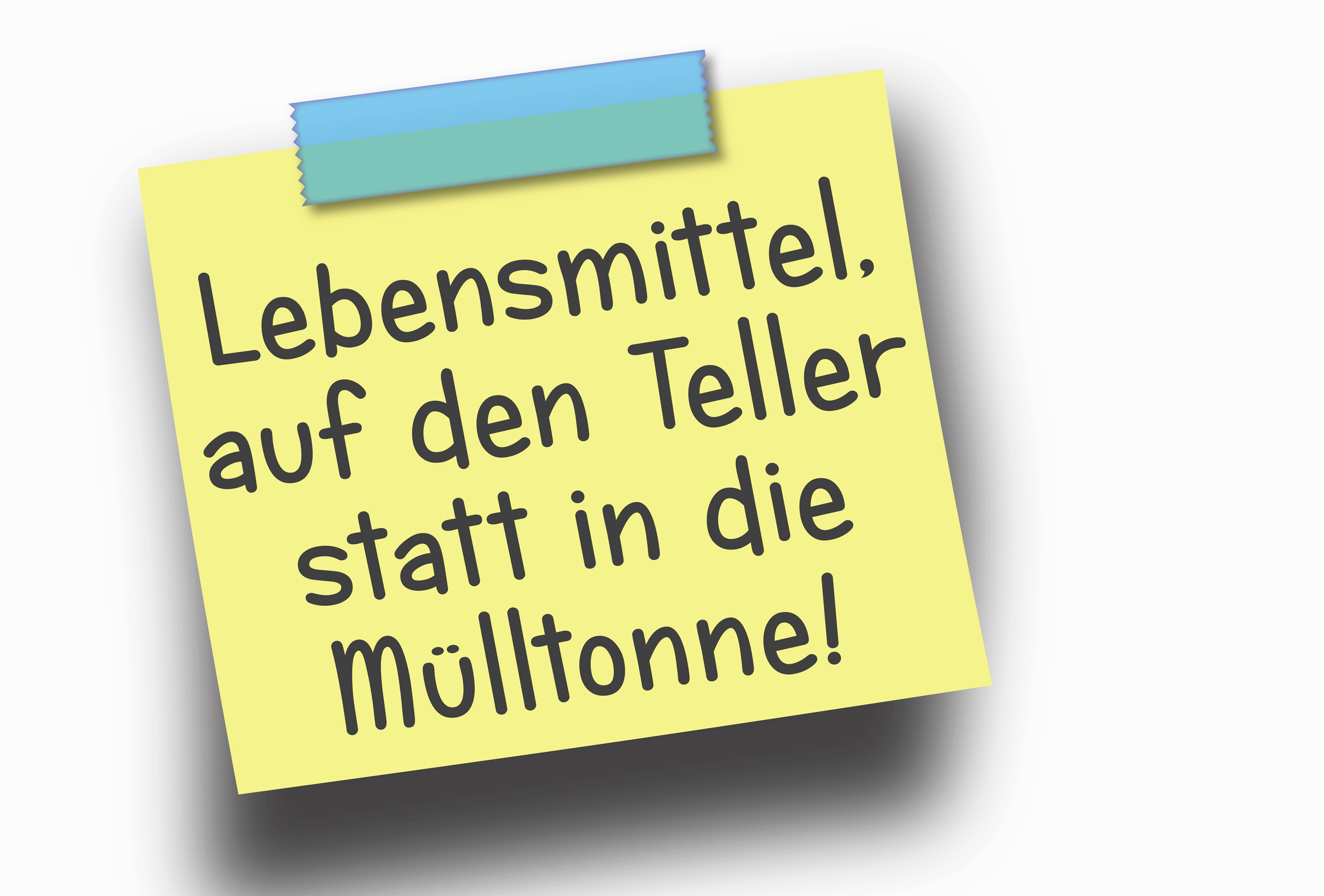 Lebensmittel auf den Teller statt in die Mülltonne.